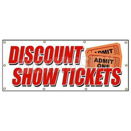Signmission DISCOUNT SHOW TICKETS BANNER SIGN concert play comedy music save sale B-96 Discount Show Tickets